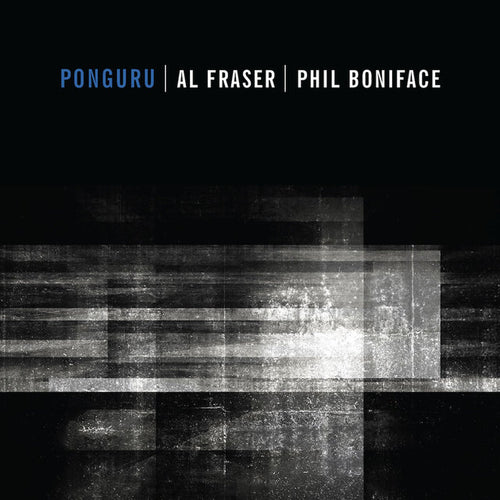 Al Fraser and Phil Boniface | Ponguru - CD