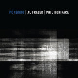 Al Fraser and Phil Boniface | Ponguru - CD
