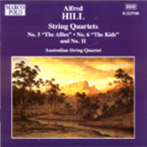 Alfred Hill: String Quartets No. 5, No. 6 and No. 11 - CD