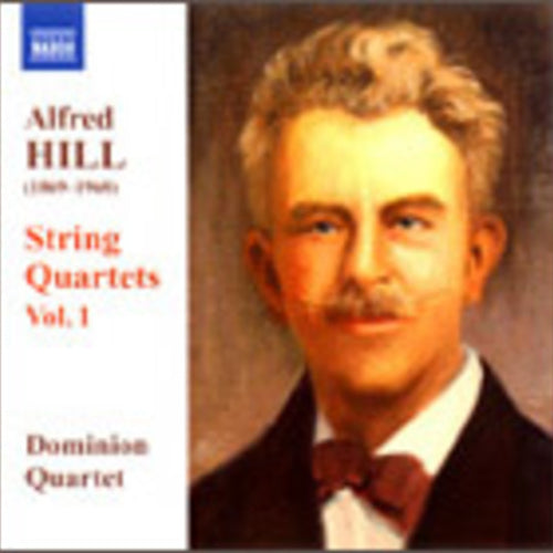 Alfred Hill: String Quartets Vol. 1 - CD