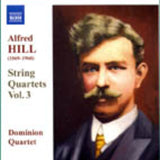 Alfred Hill: String Quartets Vol. 3 - CD